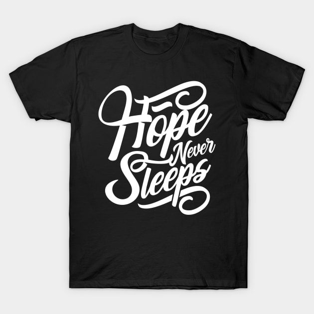 Hope Never Sleeps NEWT T-Shirt by MellowGroove